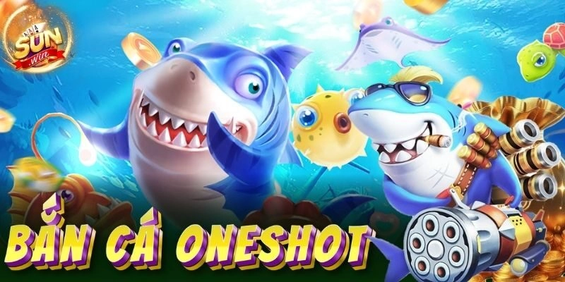 Khám phá trò chơi bắn cá oneshot